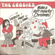 Make a Daft Noise for Christmas ..The Goodies