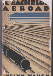 A Bachelor Abroad (US Ed) (Evelyn Waugh)