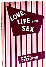 Love, Life and Sex (Barbara Cartland)