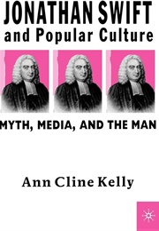 Jonathan Swift and Popular Culture (Ann Cline Kelly)