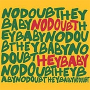 Hey Baby - No Doubt
