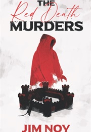 The Red Death Murders (Jim Noy)