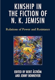 Kinship in the Fiction of N. K. Jemisin (Edited by Berit Astrom & Jenny Bonnevier)