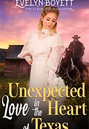 Unexpected Love in Heart of Texas (Evelyn Boyett)