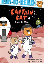 Captain Cat Goes to Mars (Emma J. Virján)