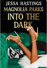 Magnolia Parks: Into the Dark (Jessa Hastings)