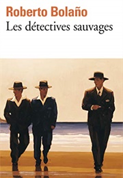 Les Détectives Sauvages (Roberto Bolaño)