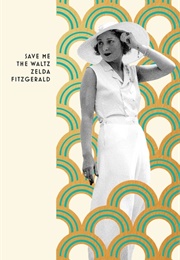 Save Me the Waltz (Zelda Fitzgerald)