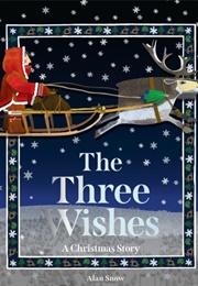 The Three Wishes (Alan Snow)