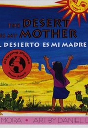 The Desert Is My Mother (Pat Mora)