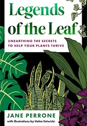 Legends of the Leaf (Jane Perrone)