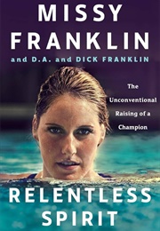 Relentless Spirit (Missy Franklin)