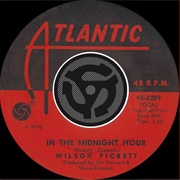 In the Midnight Hour (1965) - Wilson Pickett