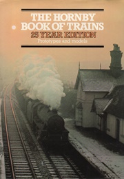 The Hornby Book of Trains (S.W. Stevens-Stratten)