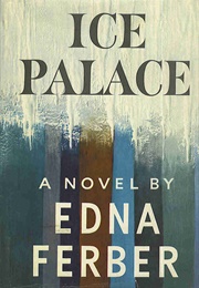 Ice Palace (Edna Ferber)