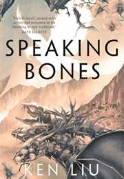 Speaking Bones (Ken Liu)