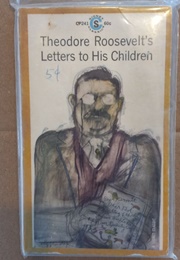 Letters to His Children (Theodore Roosevelt)
