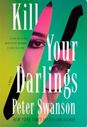 Kill Your Darlings (Peter Swanson)