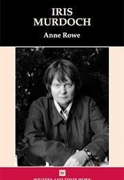 Iris Murdoch (Anne Rowe)