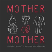 Hayloft II (Burning Barn Acoustic) - Mother Mother