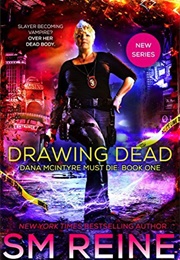 Drawing Dead (S.M.Reine)