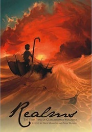 Realms: The First Year of Clarkesworld Magazine (Nick Mamatas)