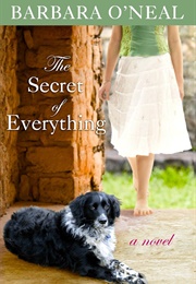 The Secret of Everything (Barbara O'Neal)
