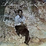 A Love I Can Feel - John Holt