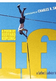 If: A Father's Advice to His Son (Kipling - Illustrated by Charles R. Smith Jr.)