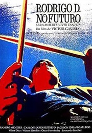 Rodrigo D. No Future (1990)