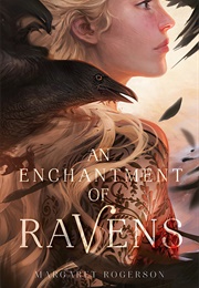 An Enhancement of Ravens (Margaret Rogerson)