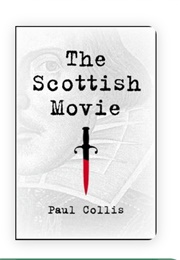 The Scottish Movie (Paul Collis)