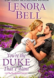 You're the Duke That I Want (Lenora Bell)