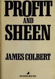 Profit and Sheen (James Colbert)