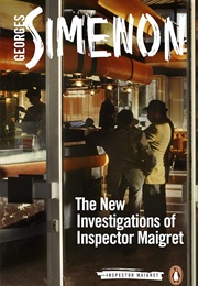 The New Investigations of Inspector Maigret (Georges Simenon)