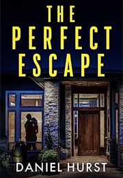 The Perfect Escape (Daniel Hurst)