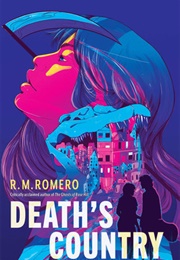 Death's Country (R.M. Romero)