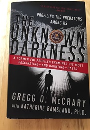 The Unknown Darkness (Gregg O McCrary)