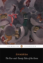 The Five and Twenty Tales of the Genie (Śivadāsa)