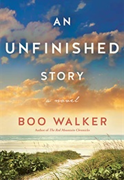 An Unfinished Story (Boo Walker)