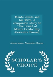 Monte Cristo and His Wife (Alexandre Dumas)