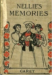 Nellie's Memories (Rosa Nouchette Carey)