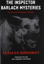 The Inspector Barlach Mysteries (Friedrich Durrenmatt)