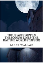 The Black Grippe & the Sodium Lines (Edgar Wallace)