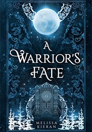 A Warrior's Fate (Melissa Kieran)