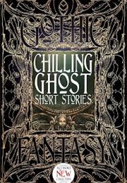 Chilling Ghost Short Stories (Dale Townshend)