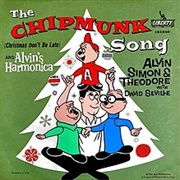 The Chipmunks With David Seville, "The Chipmunk Song (Christmas Don't Be Late)"