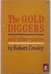 The Gold Diggers and Other Stories (Robert Creeley)