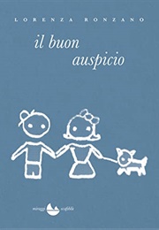 Il Buon Auspicio (Lorenza Ronzano)