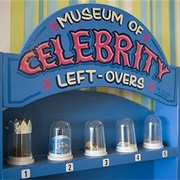 The Museum of Celebrity Leftovers